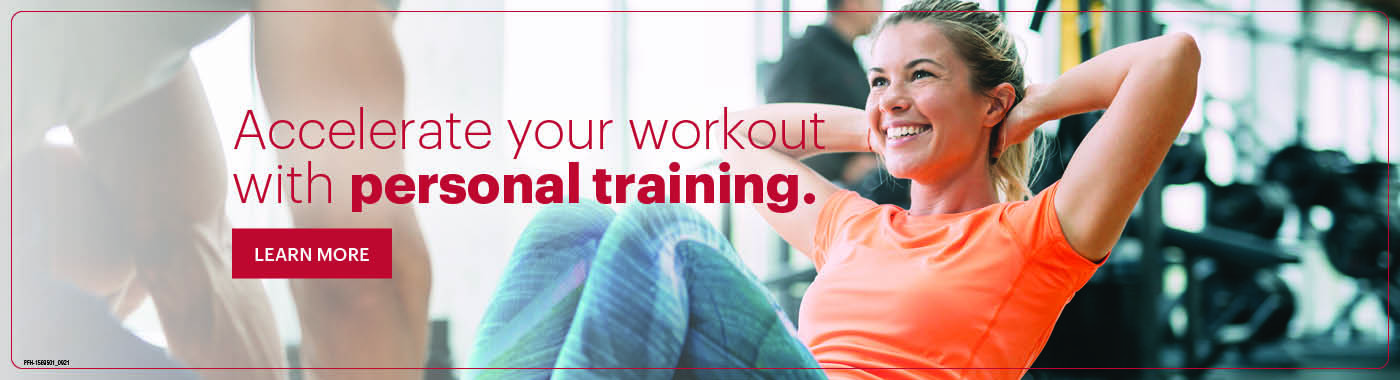 Accelerate your workout with personal training.